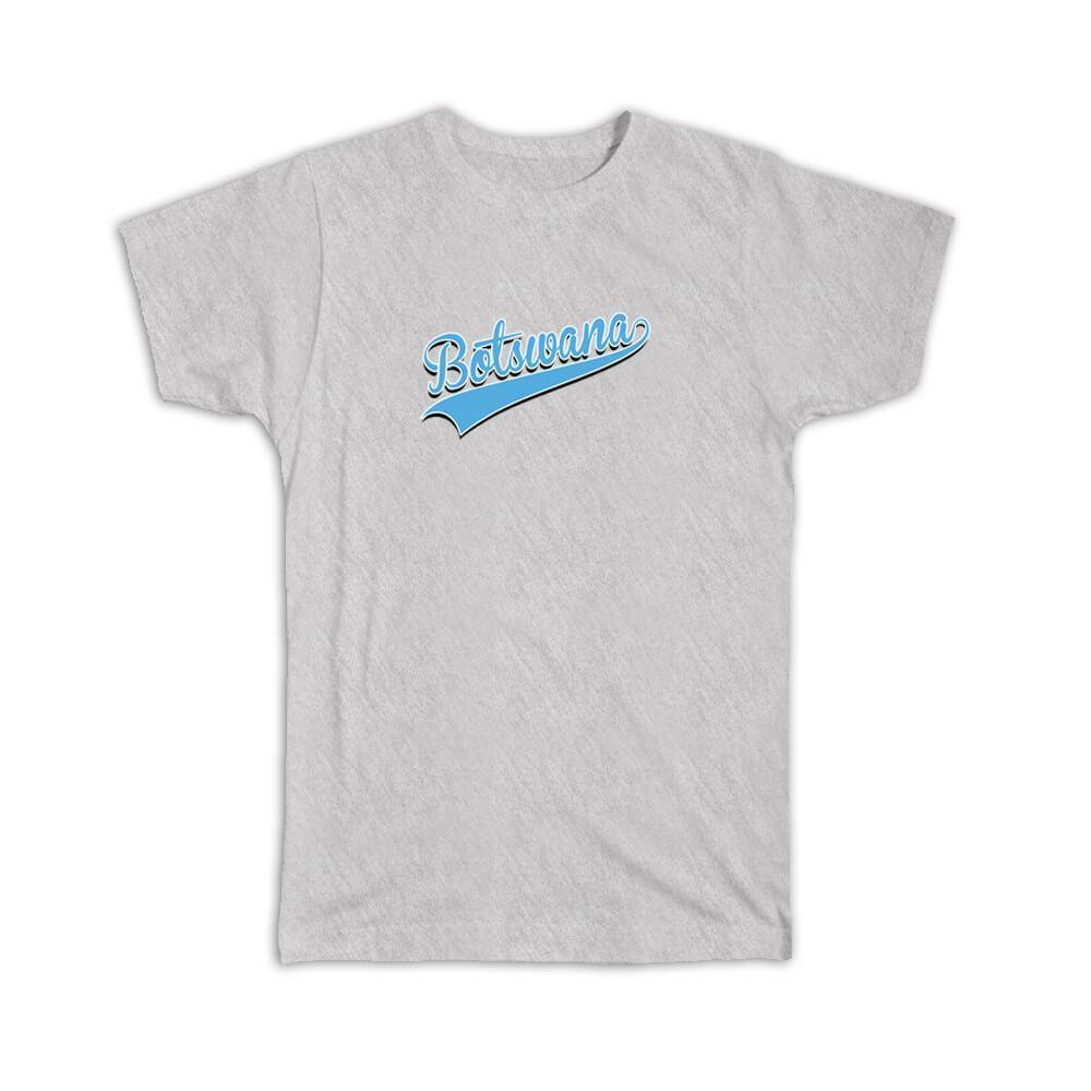 Gift T-Shirt : Botswana Flag College Script Calligraphy Country Botswanan Expat