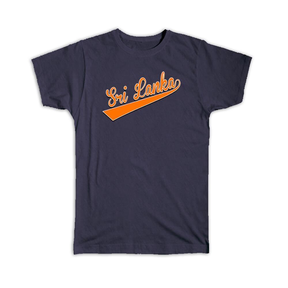 Gift T-Shirt : Sri Lanka Flag College Script Calligraphy Country Lankan