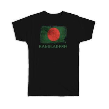 Bangladesh Bangladeshi Flag : Gift T-Shirt Asia Asian Country Souvenir Patriotic Vintage Travel