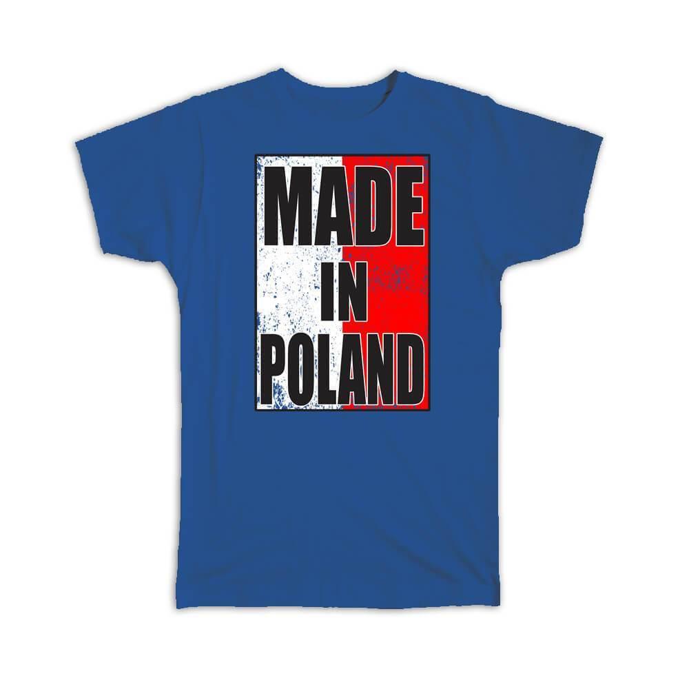 Gift T-Shirt : Made In Poland Flag Retro Artistic Polish Expat Country