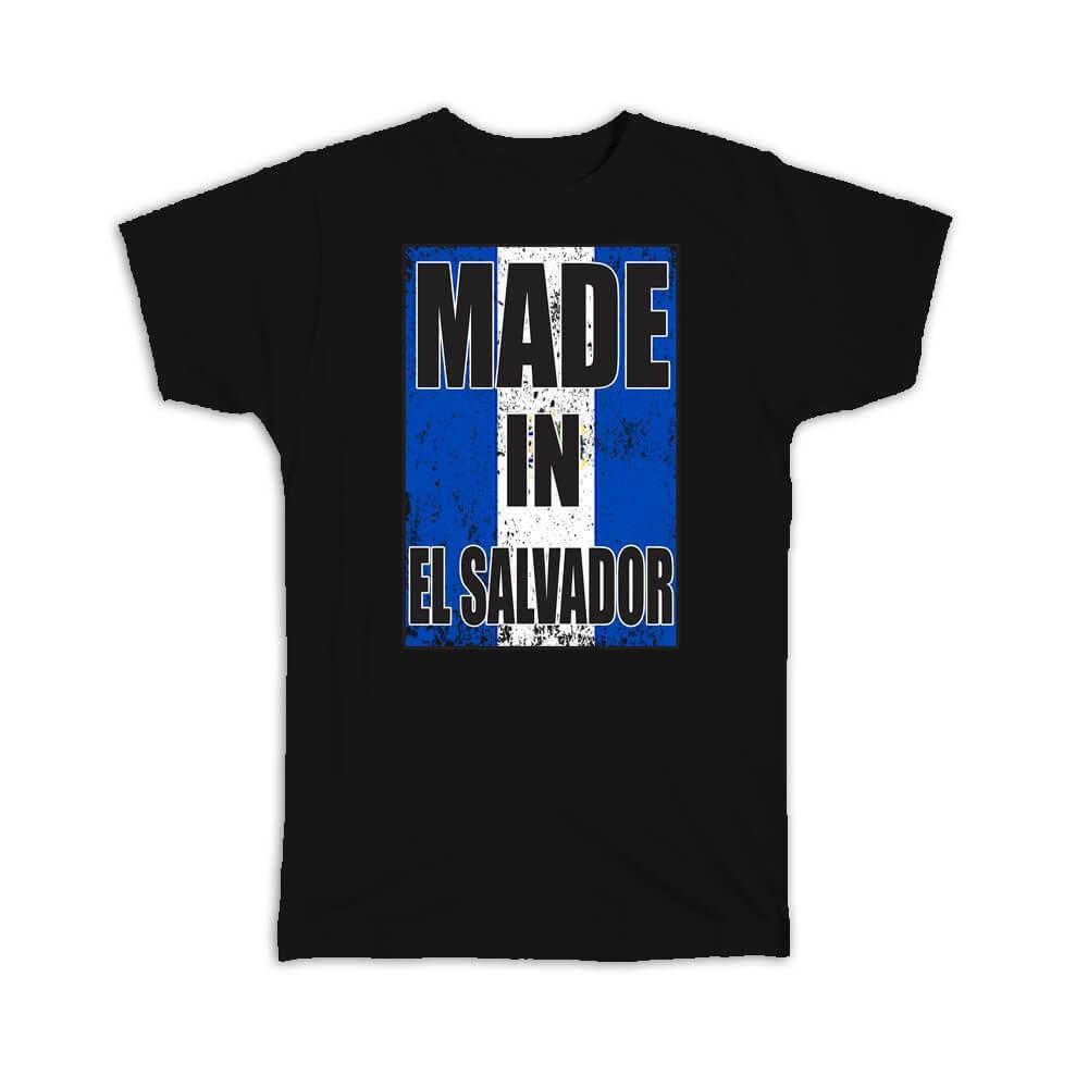 Gift T-Shirt : Made In El Salvador Flag Retro Artistic Salvadorean Expat Country