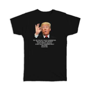 Gift for GREAT GRANDMOTHER : Gift T-Shirt Donald Trump Funny Christmas