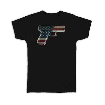 Gun American Flag : Gift T-Shirt 2nd Amendment United States NRA Pistol