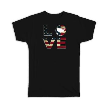Love American : Gift T-Shirt Flag USA United States Map Patriotic
