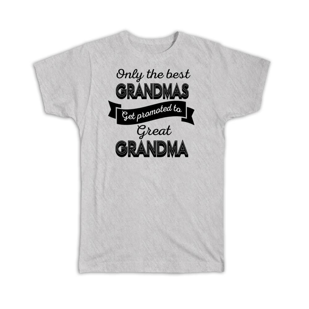 Gift T-Shirt : Best Grandma Get 