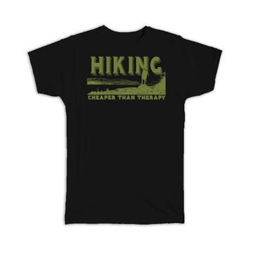 Hiking : Gift T-Shirt Cheaper Than Therapy Hiker Hike Trek