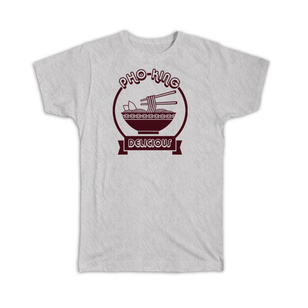 Gift T-Shirt : Pho King Delicious F 