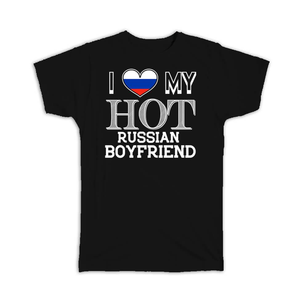 T-Shirts - Boyfriend - I Love My Hot Russian Boyfriend