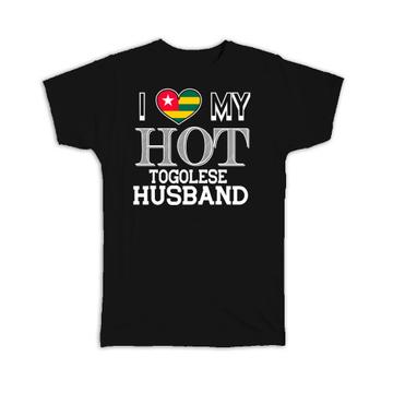 I Love My Hot Togolese Husband : Gift T-Shirt Togo Flag Country Valentines Day