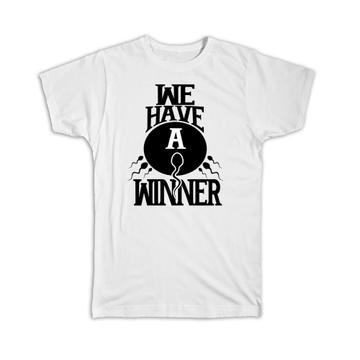 We Have a Winner : Gift T-Shirt Sperm Announcement Baby Pregnancy Pregnant