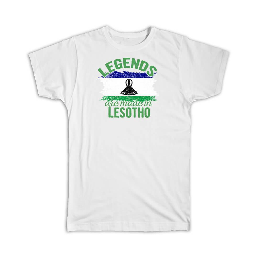 Legends are Made in Lesotho: Gift T-Shirt Flag Lesotho Expat Country