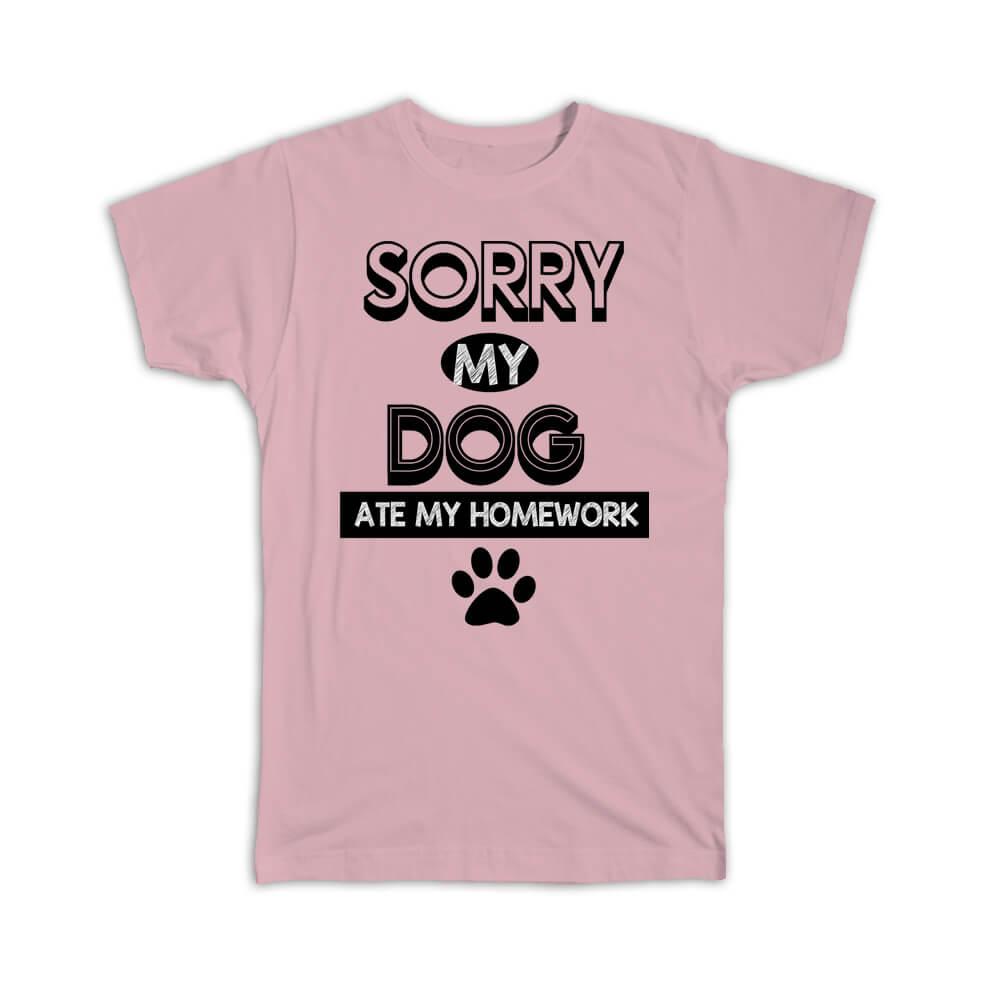 my dog ate my homework shirt