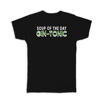 Gin Tonic Soup : Gift T-Shirt Funny Alcohol Cocktail Meme Mothers Day Ginuary Poster