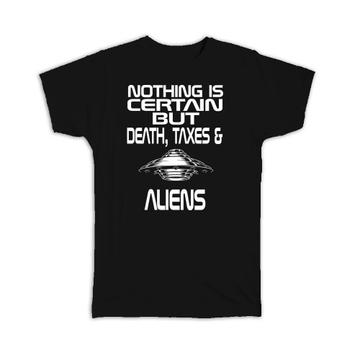 Funny Aliens Quote Sign : Gift T-Shirt Ufo Science Fiction Day Extraterrestrial Wall Decor