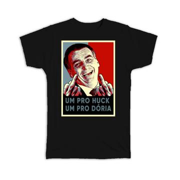 Bolsonaro Middle Finger Presidente : Gift T-Shirt Doria Huck Flip The Bird Brazilian President