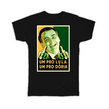 Bolsonaro Middle Finger Presidente : Gift T-Shirt Doria Lula Flip The Bird Brazilian President