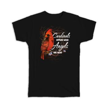 Cardinals Appear : Gift T-Shirt Angels Are Near Bird Ecology Nature Aviary