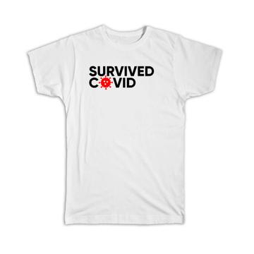 Survived : Gift T-Shirt Survivor Beat Get Well Quarantine Social Distance