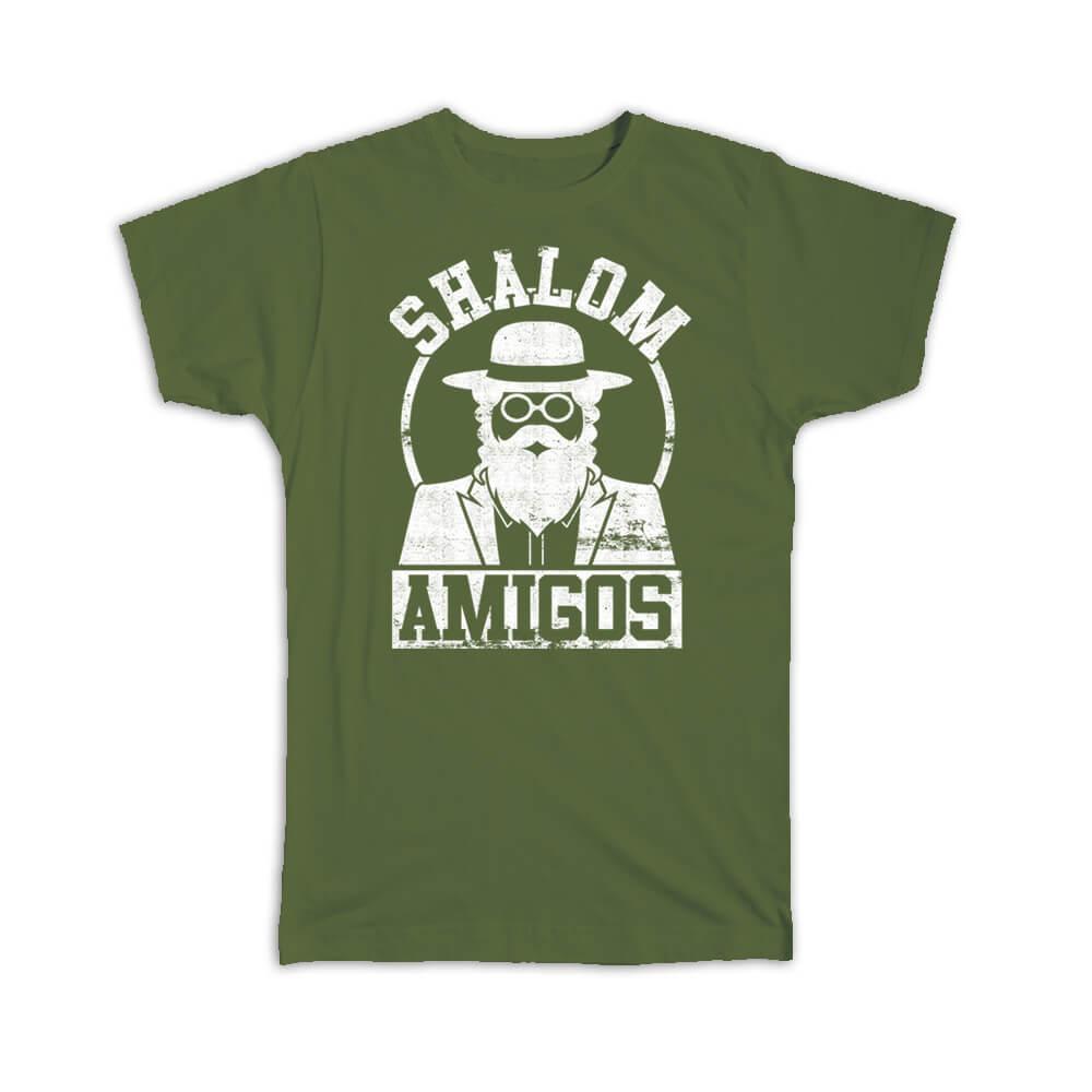 Gift T-Shirt : Shalom Amigos Friends Jerusalem Israel Jewish Jew Rabbi Judaism