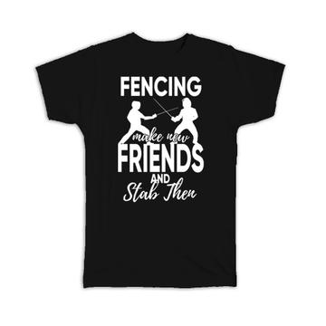 Fencing Fencers Silhouettes : Gift T-Shirt Sport Athlete Friend Friendship Fight Lover
