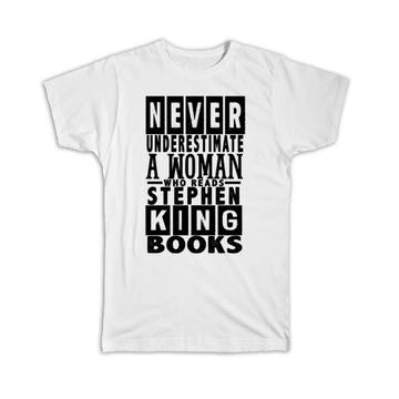 For Reading Woman : Gift T-Shirt Books Lover Stephen King Fan Coworker Friend Art Print