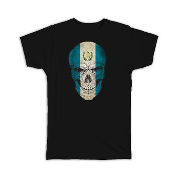 Guatemala Flag Skull : Gift T-Shirt Guatemalan National Colors