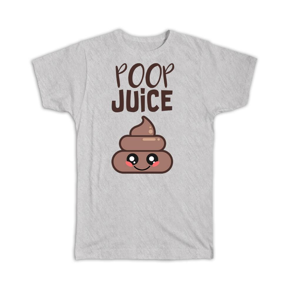 Gift T-Shirt : Poop Juice Smiles For Best Friend Birthday Funny Face Kids Teens