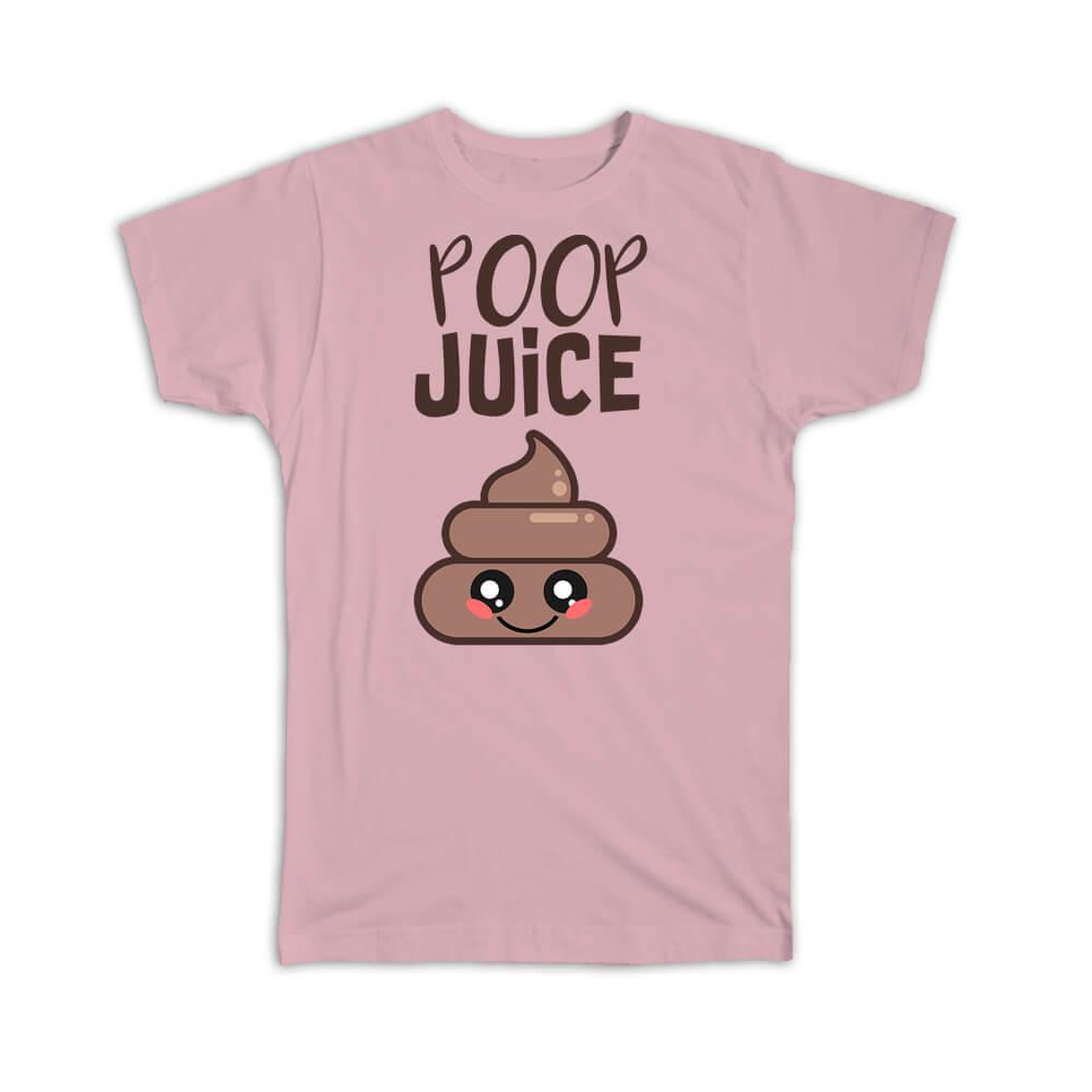 Gift T-Shirt : Poop Juice Smiles For Best Friend Birthday Funny Face Kids Teens