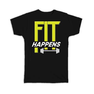 Fit Happens : Gift T-Shirt Fitness Gym Lover Sport Sportive Active Life Personal Trainer