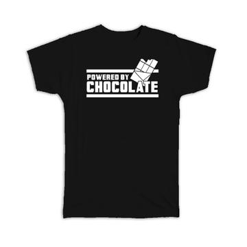 Powered By Chocolate Funny Art : Gift T-Shirt For Best Friend Birthday Sweet Food Bar