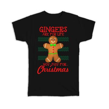 Gingerbread Funny Quote : Gift T-Shirt Ugly Christmas Food Gingers Are For Life Print