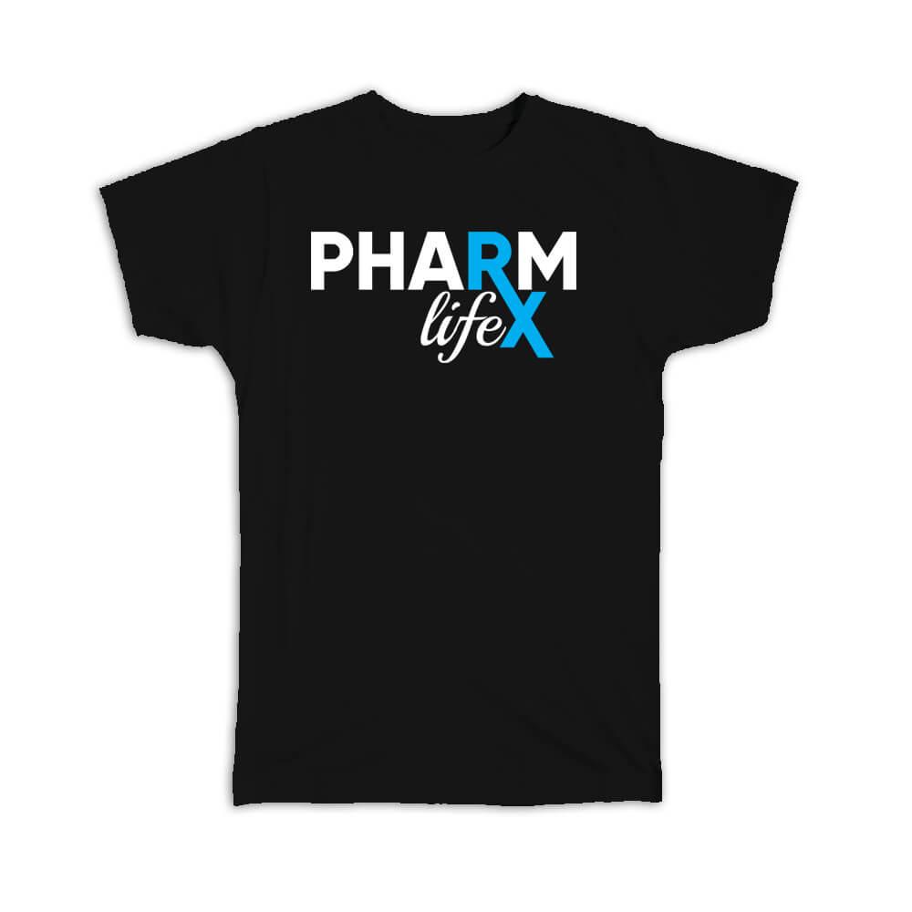 For Pharmacist : Gift T-Shirt Art Print Pharmacy Life X Medical School Tech Graduation Love