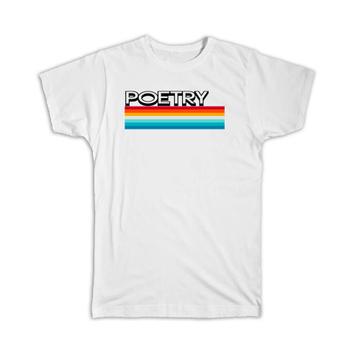 Poetry : Gift T-Shirt For Best Poet Gradient Songwriter Rainbow Stripes Literature
