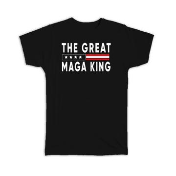 The Great MAGA King : Gift T-Shirt American USA Biden Trump Vote Humor Politics Republican