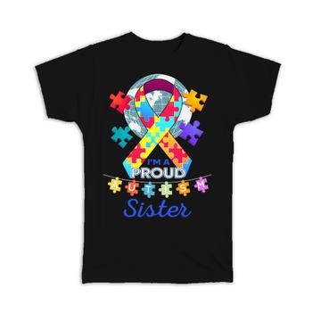 Autism Sister : Gift T-Shirt Proud Awareness Month Family Protection Support