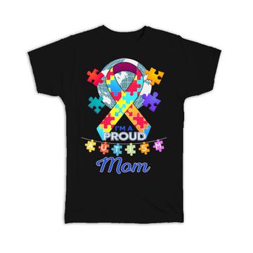 Autism Mom Mother : Gift T-Shirt Proud Awareness Month Family Protection Support