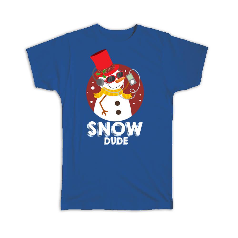 Gift T-Shirt : Snow Dude Snowman For Best Friend Christmas Seasons Greetings