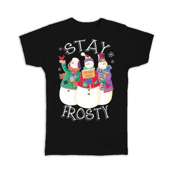 Stay Frosty Greetings : Gift T-Shirt Christmas Snowman Snowmen New Year Winter Cute Kids
