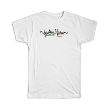 Equatorial Guinea Flag Colors : Gift T-Shirt Guinean Travel Expat Country Minimalist Lettering