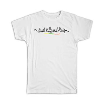 Saint Kitts and Nevis Flag Colors : Gift T-Shirt Kitt sand Travel Expat Country Minimalist Lettering