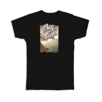 Big Sur California : Gift T-Shirt Beach USA United States