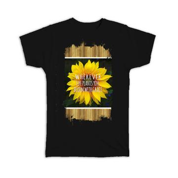 Sunflower Bloom With Grace Quote : Gift T-Shirt Flower Floral Yellow Inspirational