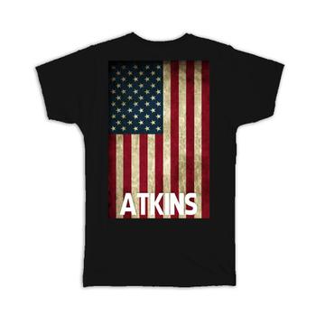 ATKINS Family Name : Gift T-Shirt American Flag Name USA United States Personalized