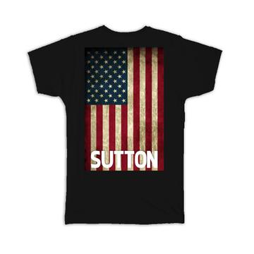 SUTTON Family Name : Gift T-Shirt American Flag Name USA United States Personalized
