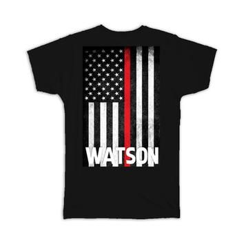 WATSON Family Name : Gift T-Shirt American Flag Firefighter Thin Line Personalized