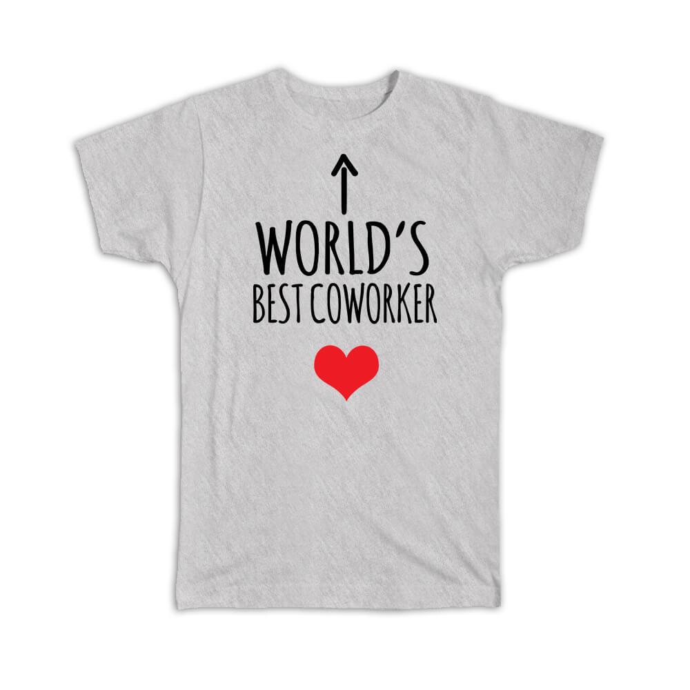 Gift T-Shirt : Worlds Best COWORKER Heart Love Family Work Christmas Birthday