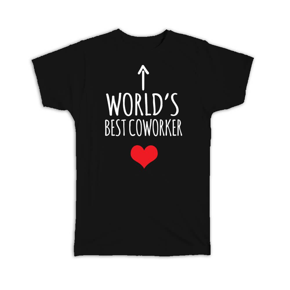 Gift T-Shirt : Worlds Best COWORKER Heart Love Family Work Christmas Birthday