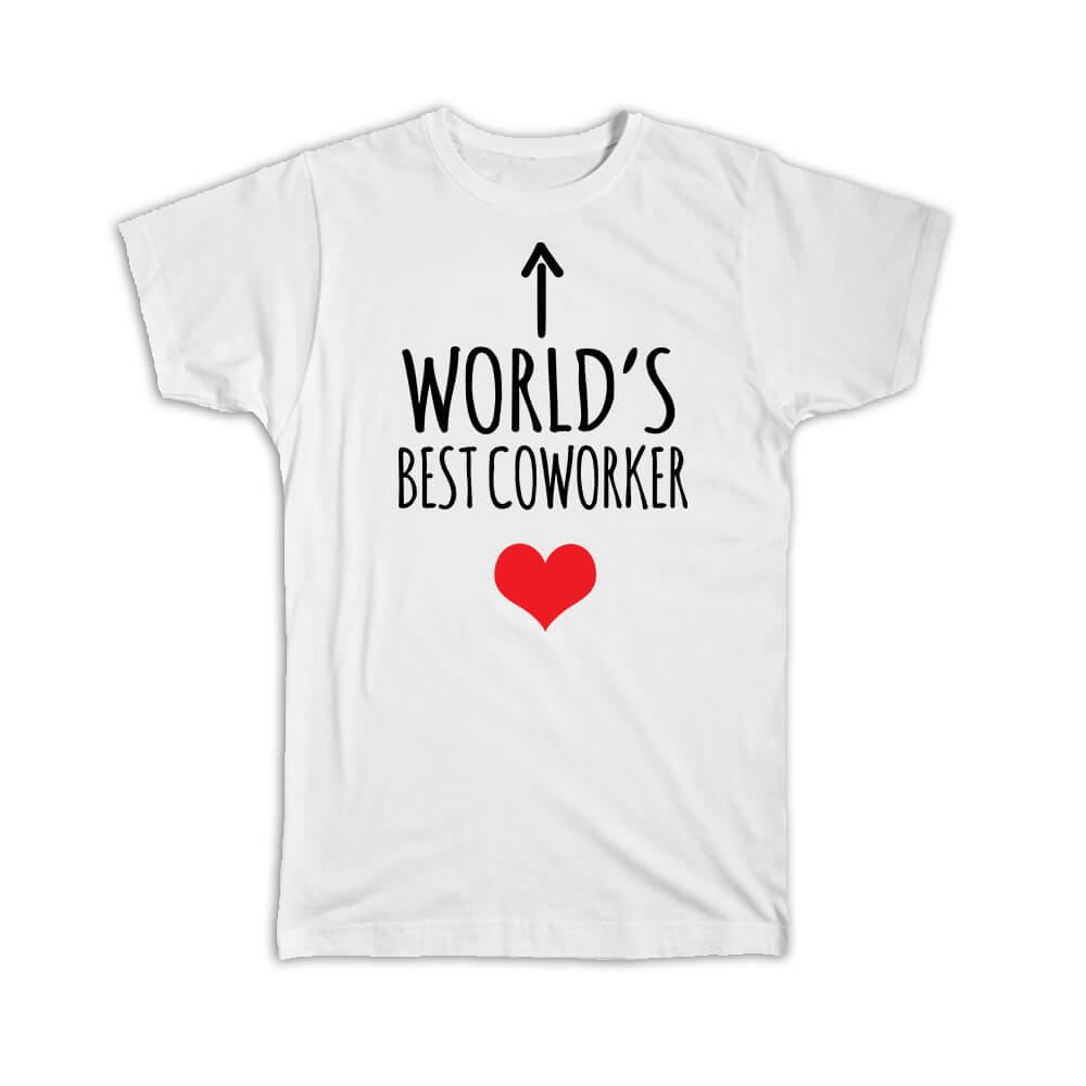 Gift T-Shirt : Worlds Best COWORKER Heart Love Family Work Christmas Birthday