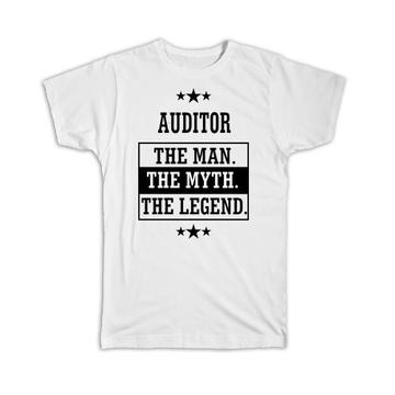 AUDITOR : Gift T-Shirt The Man Myth Legend Office Work Christmas
