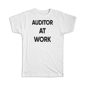 AUDITOR At Work : Gift T-Shirt Job Profession Office Coworker Christmas